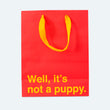 Load image into Gallery viewer, Well, It's Not a Puppy Medium Gift Bag