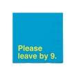 Load image into Gallery viewer, "Please Leave By 9" napkins