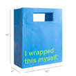 Load image into Gallery viewer, Gift Bag 3 pack: Relax, It's Not Homemade, Hope You Don't Have This, Wrapped This Myself