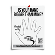 Load image into Gallery viewer, Is Your Hand Bigger Than Mine? flyer from Prank-O