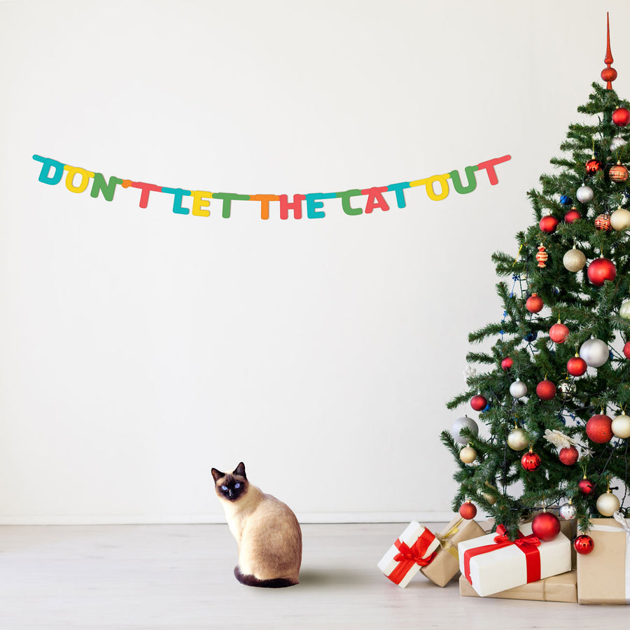 "Don't Let the Cat Out" hanging banner