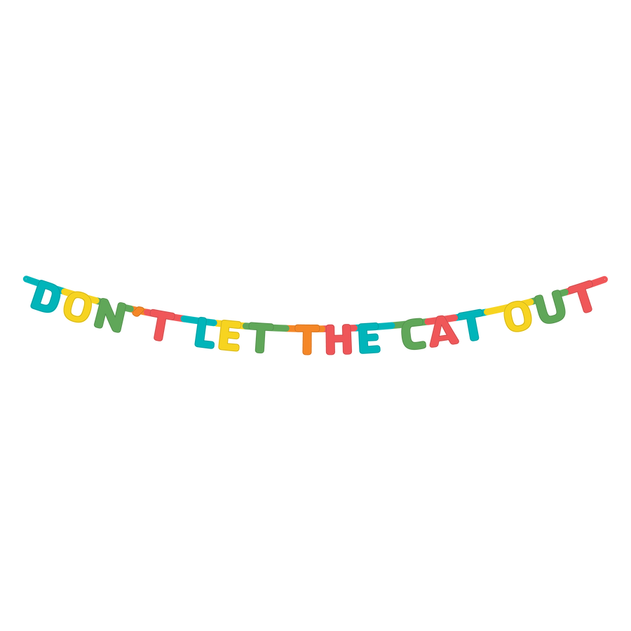 "Don't Let the Cat Out" hanging banner