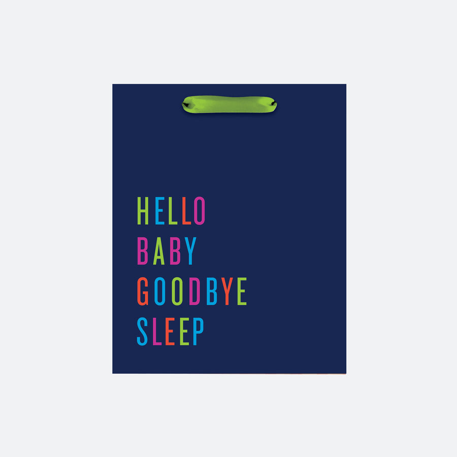 "Hello Baby Goodbye Sleep" Medium Gift Bag