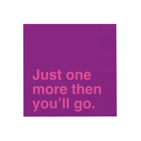 "Just One More" napkins