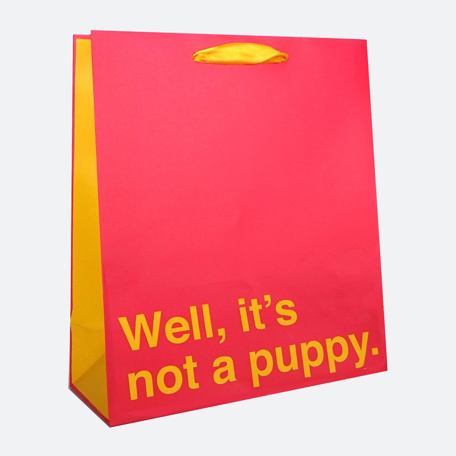 Well, It's Not a Puppy Medium Gift Bag