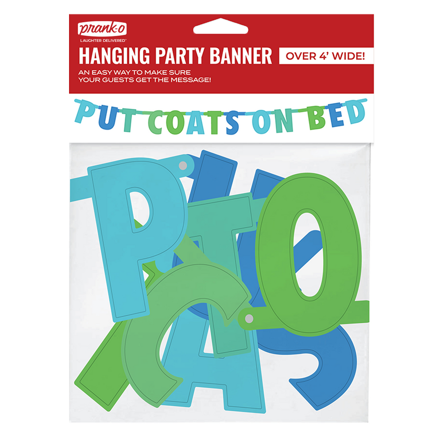 "Put Coats on Bed" hanging banner