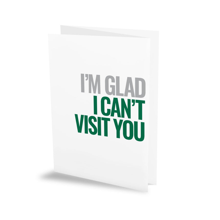 joke card from Prank-o that says 'I'm Glad I Can't Visit You'